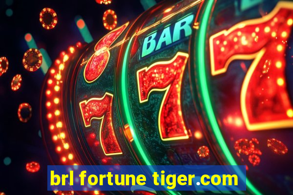 brl fortune tiger.com